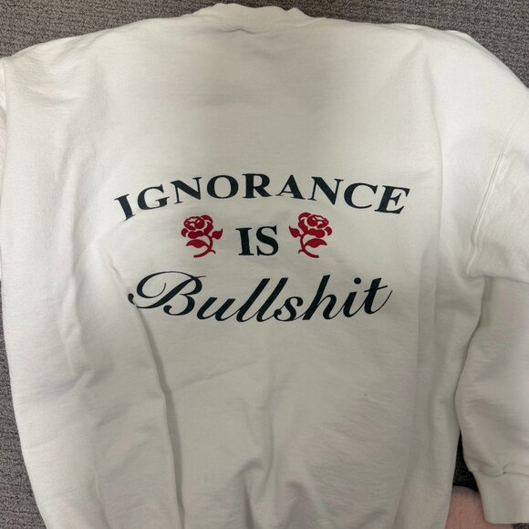 Mayfair Group Ignorance is Bullsh*t Pullover - Picture 1 of 3